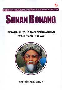 Senan Bonang : Sejarah Hidup dan Perjuangan Wali Tanah Jawa