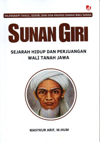 Sunan Giri : Sejarah Hidup dan Perjuangan Wali Tanah Jawa